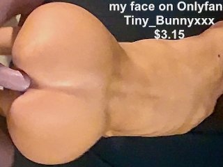 Tiny_Bunny playing whore offers her 3 holes : SEE my FACE ONLYFANS (ū.15) : TINY_BUNNYXXX