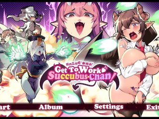 Get To Work, Succubus-Chan [PornPlay Hentai Game] Ep.1 a succubus milking that cowgirl huge tits