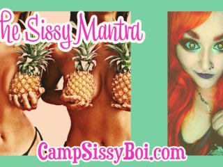The Sissy Mantra