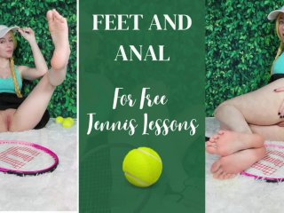 Feet and Anal for Free Tennis Lessons