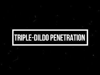 Horny Triple-Dildo Penetration
