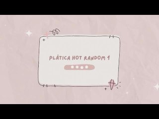 Platica Hot Random 1 (solo audio)