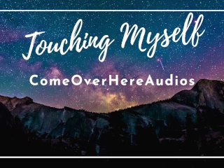 Actual Audio of me touching myself  Preview  Erotic Audio  ComeOverHereAudio