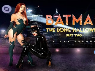 BATMAN In A Threesome With CATWOMAN And POISON IVY During THE LONG HALLOWEEN VR Porn
