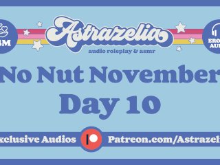 No Nut November Challenge - Day 10 [Boss] [FemDom] [Edging] [NNN]