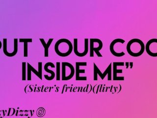 Your sister's hot best friend seduces you [erotic audio]