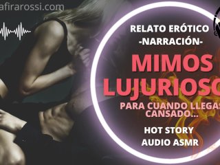 Mimos Lujuriosos Para Cuando Llegas A Casa Cansado  Relato Erótico Narrado  AUDIO ONLY  ASMR