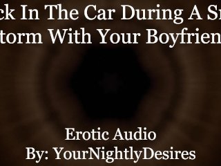 Your Boyfriend Fucks You To Keep You Warm [Rough] [Spanking] (Erotic Audio for Women)