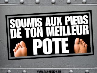 Tu vas te faire marcher dessus et branler avec les pieds de ton pote hétéro. [Audio Porno Français]