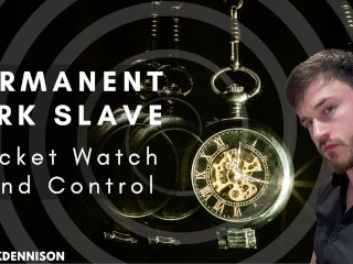 Permanent jerk slave Pocket Watch mind control