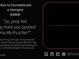 [M4M] Taming and Domesticating Your Bratty Vampire Prisoner [Audio]