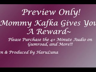 FULL AUDIO FOUND AT GUMROAD- Mommy Kafka Gives You A Reward~