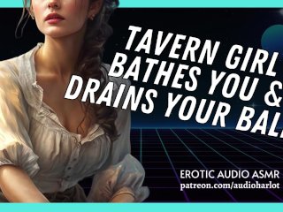 Tavern Girl Bathes You And Drains Your Balls