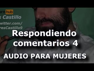 Respondiendo comentarios #4 - Audio para MUJERES - Voz de hombre - España - ASMR