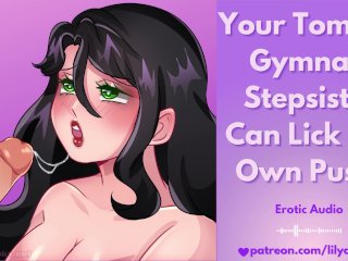 Your Tomboy Gymnast Stepsister Can Lick Her Own Pussy  Erotic Audio 