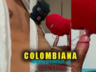 COLOMBIANA DESLECHA A  LUCIFER