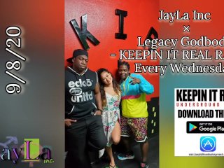 KEEPIN IT REAL RADIO 9/8/20 - JayLa Inc( Google JayLa Inc)