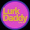 LurkDaddy