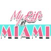 My Life In Miami