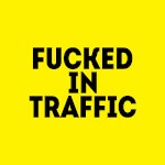 Fucked In Traffic avatar