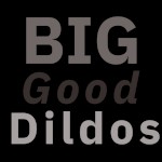 BigGoodDildos