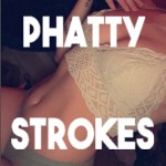 PhattyStrokes
