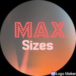 Max sizes