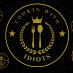 Cookin With Idiots
