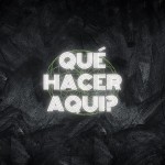 Quehaceraqui