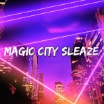 MagicCitySleaze
