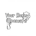 Your Horny Roommate