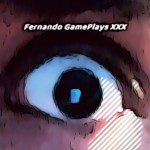 Fernando GamePlays XXX
