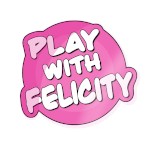 Play With Felicity