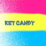 Ket Candy