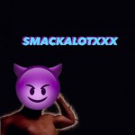 SmackAlotXxX