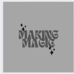 Makingmagic77