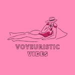 VoyeuristicVibes