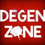 Degenzone