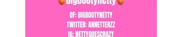 Bigbootynetty's Porn Videos | Pornhub