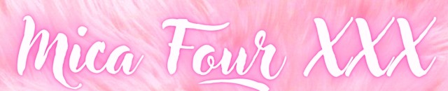 MicaFourxxx