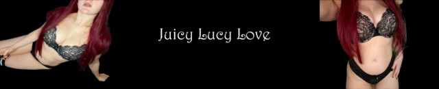 Juicy Lucy Love