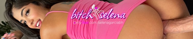 Bitchselena's Porn Videos | Pornhub