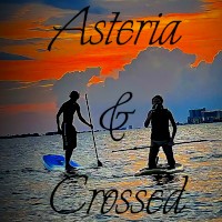 Asteria & Crossed
