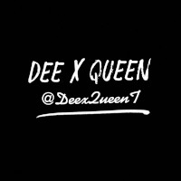 Dee x Queen