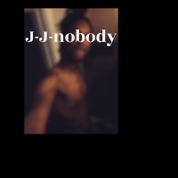 J-j-nobody