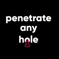 penetrateanyhole