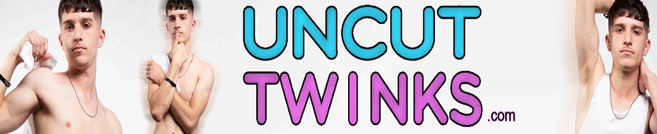 Uncut Twinks