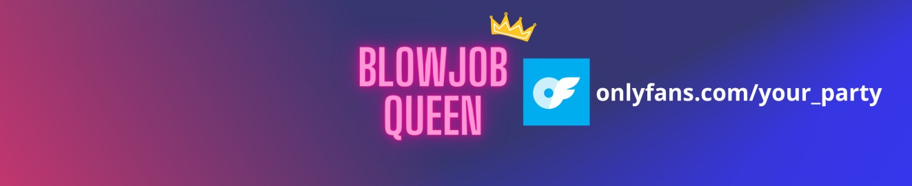 Your_blowjob_queen