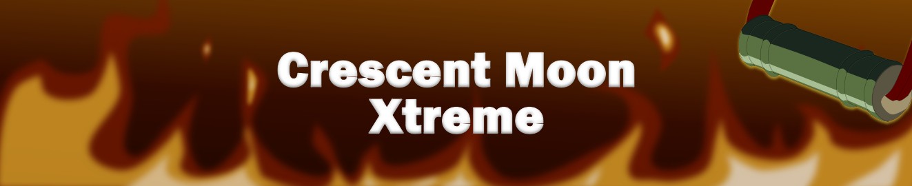 Crescent Moon Xtreme