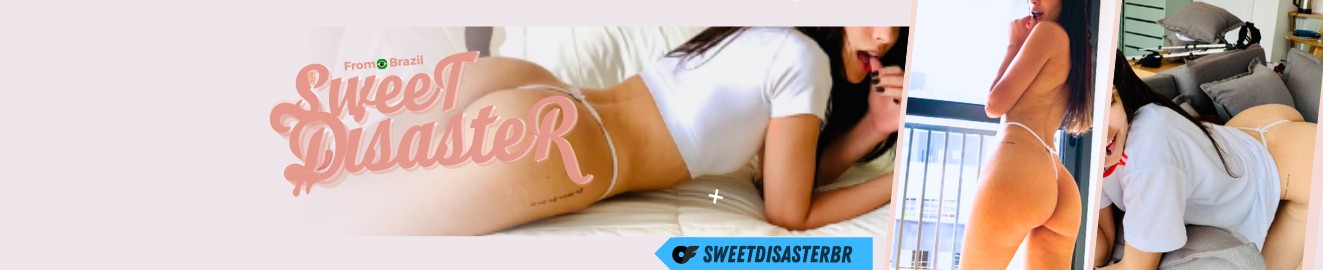 Sweet Disaster BR